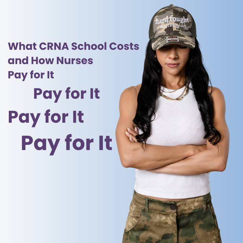 What CRNA school costs and how nurses pay for it — hero image for the blog post by Amanda Kay, MSN, CRNA.